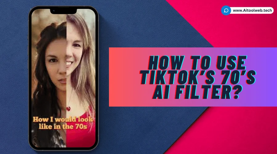 How To Use TikTok’s 70’s AI Filter?