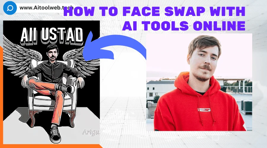 How to Face Swap with AI Tools Online