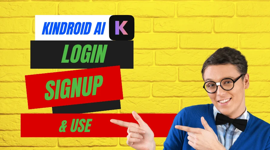 Kindroid AI Login, Signup & Use