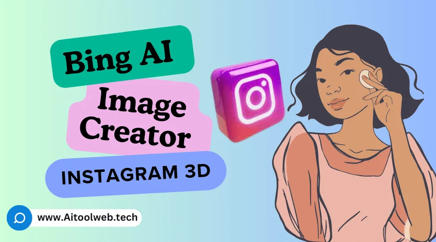 What is Bing AI Image Creator Instagram 3D?